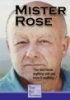 Mister Rose: the video