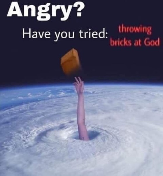 throwing bricks at god
