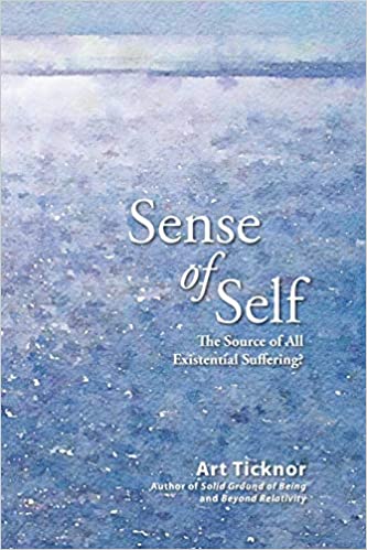 Cover of Sense of Self: The Source of All Existential Suffering? by Art Ticknor