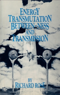 Cover of Energy Transmutation, Between-ness and Transmission by Richard Rose