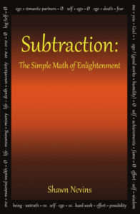 cover of Subtraction: The Simple Math of Enlightenment, by Shawn Nevins