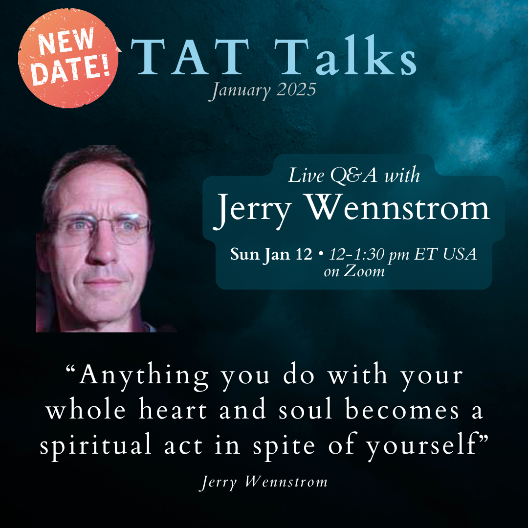 January 2025 TAT Talk with Jerry Wennstrom